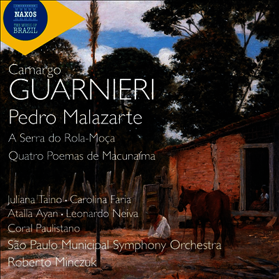 과르니에리: 오페라 & 관현악 작품집 (Guarnieri: Pedro Malazarte, A Serra do Rola-Moca & 4 Poemas de Macunaima)(CD) - Coral Paulistano