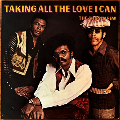 Chosen Few — Taking All The Love I Can (Remastered)(Audiophile) 앨범 커버