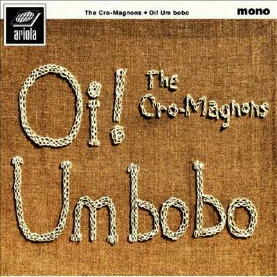 The Cro-Magnons,더 크로마뇽즈 — Oi! Um Bobo 앨범 커버