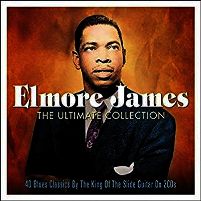 Elmore James - Ultimate Collection (Remastered)(2CD)