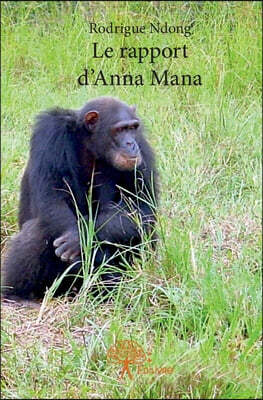 Le rapport d'Anna Mana