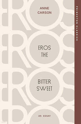 Eros the Bittersweet: An Essay