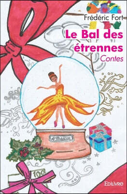 Le Bal des étrennes: Contes