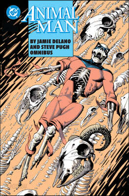 Animal Man by Jamie Delano and Steve Pugh Omnibus