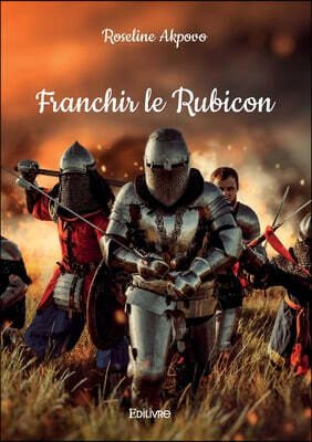 Franchir le Rubicon