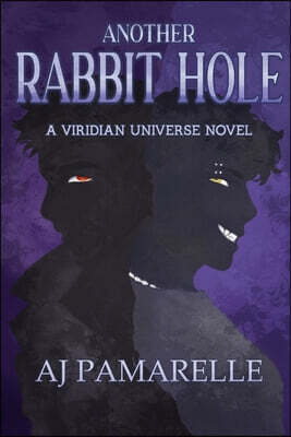 Another Rabbit Hole: A Viridian Universe Novel