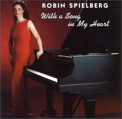 Robin Spielberg - With A Song In My Heart