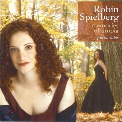 Robin Spielberg - Memories Of Utopia