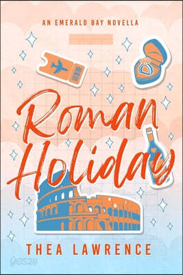Roman Holiday: An Emerald Bay Novella