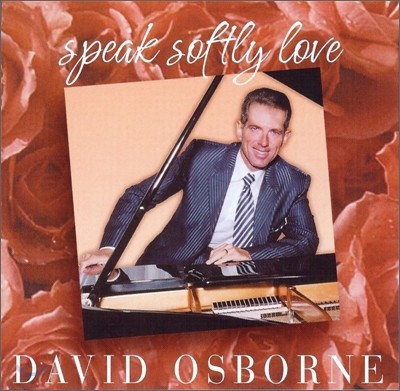 David Osborne - Speak Softly Love