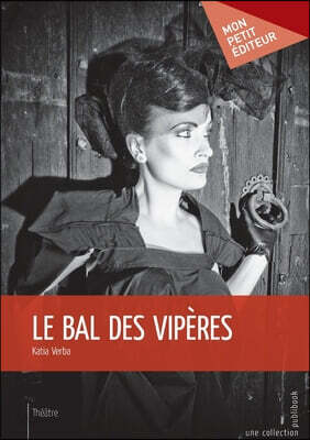 Le Bal des vipères