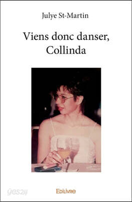 Viens donc danser, Collinda