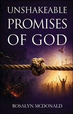 Unshakeable Promises of God