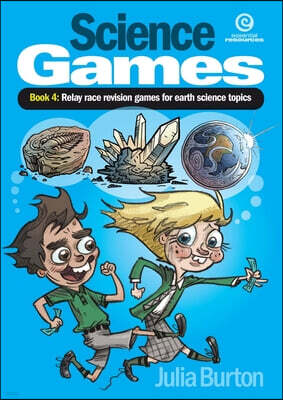 Essential Resources Ltd Science Games Book 4 Earth Science: Book 4: Relay race revision games for earth science topics