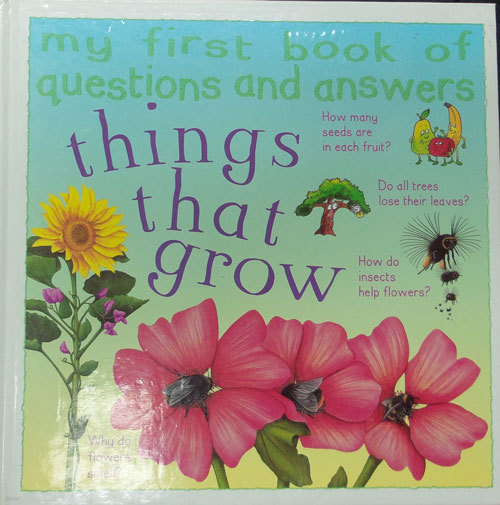 My First Book of Questions and Answers: Things that Grow