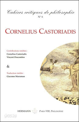 Cahiers critiques de philosophie n°6: Cornelius Castoriadis
