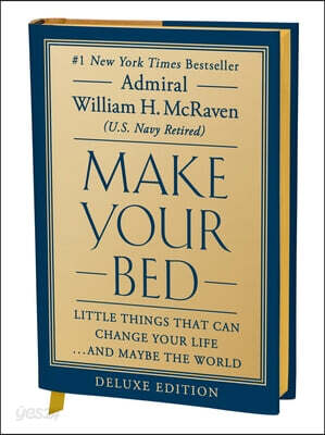 Make Your Bed (10th Anniversary Deluxe Edition): Little Things That Can Change Your Life...and Maybe the World