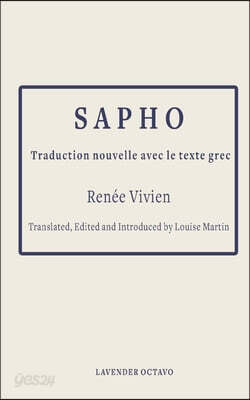 Sapho: Traduction Nouvelle Avec Le Texte Grec
