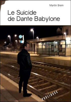 Le Suicide de Dante Babylone