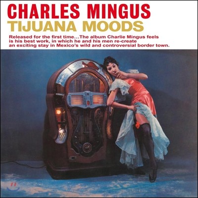 Charles Mingus ( ְŽ) - Tijuana Moods [LP]