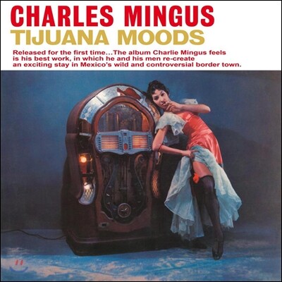 Clarence Shaw,Frankie Dunlop,Jimmy Knepper,Shafi Hadi,Dannie Richmond,Ysabel Morel,Bill Triglia — Charles Mingus (찰스 밍거스) - Tijuana Moods 앨범 커버