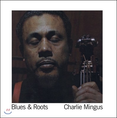 Charles Mingus — Blues & Roots 앨범 커버