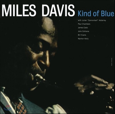 John Coltrane,Miles Davis,Paul Chambers,Cannonball Adderley,Bill Evans,Jimmy Cobb — Miles Davis (마일즈 데이비스) - Kind Of Blue 앨범 커버