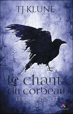 Le chant du corbeau: Le clan Bennett, T2