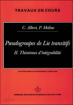 Pseudo groupes de lie transitifs, Volume 2: Théorème d'intégrabilité