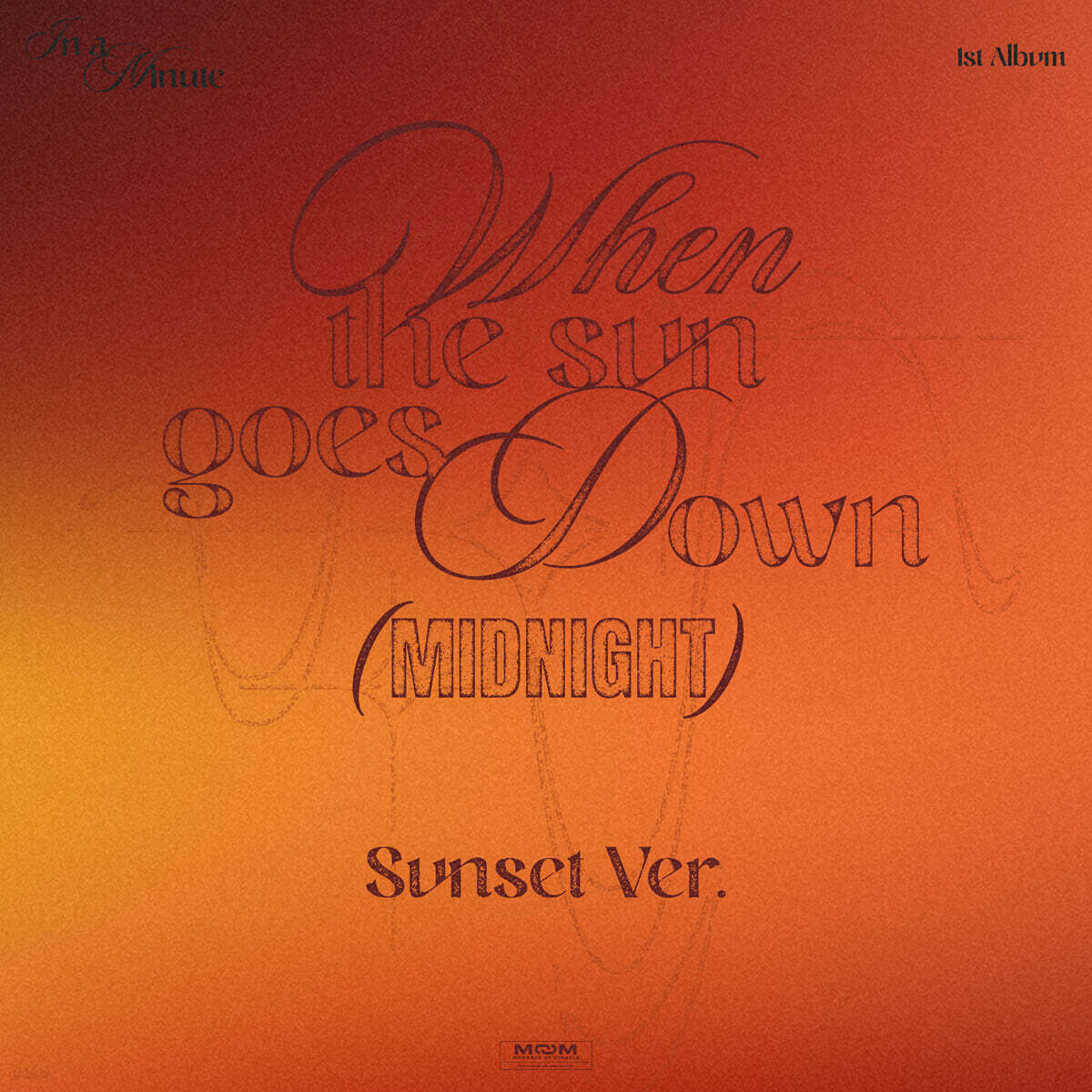 IN A MINUTE (인 어 미닛) - 정규 1집 : When the sun goes down : Midnight [Sunset Ver.]