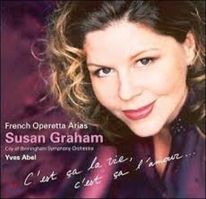 [߰] Susan Graham / "C'est ca la vie, c'est ca l'amour": French Operetta Arias ()