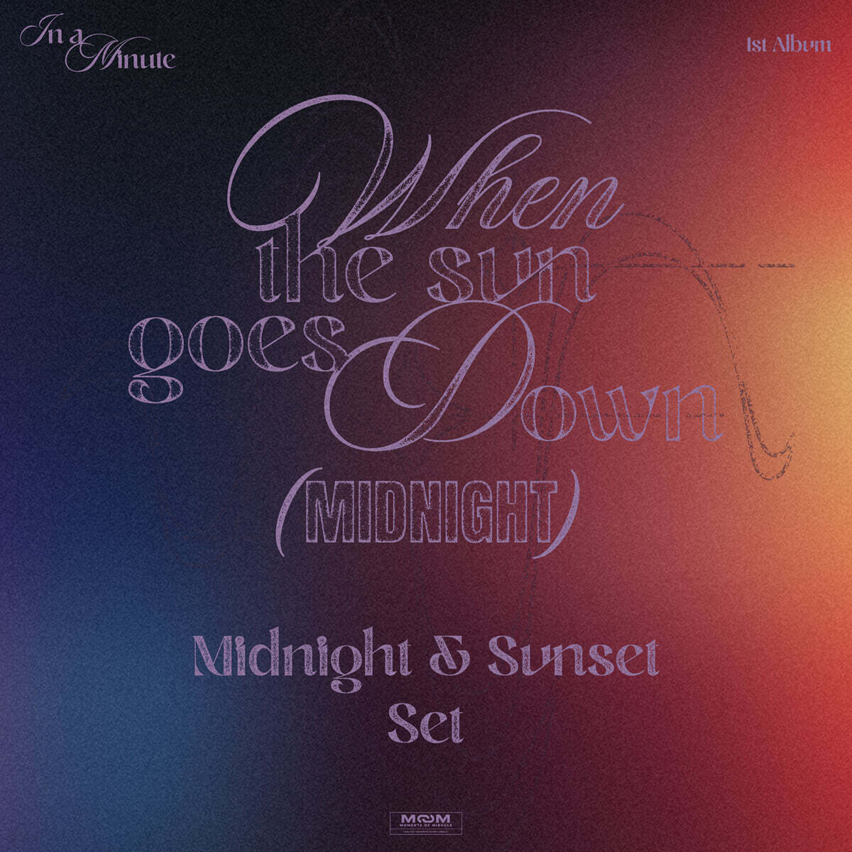 IN A MINUTE (인 어 미닛) - 정규 1집 : When the sun goes down : Midnight [2종 SET]