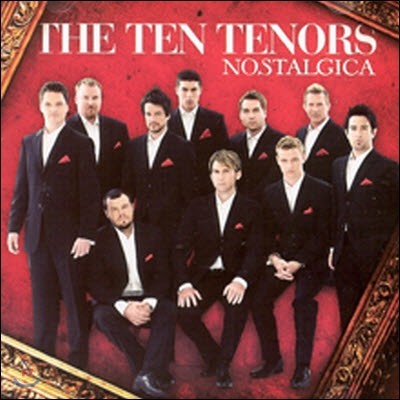 [߰] Ten Tenors / Nostalgica (5144298172)