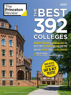 The Best 392 Colleges, 2027: In-Depth Profiles & Ranking Lists to Help Find the Right College For You (2027)