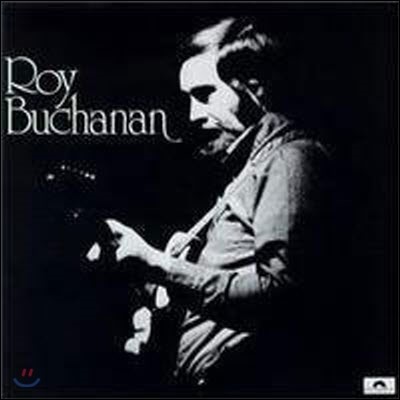 Roy Buchanan / Roy Buchanan (/̰)