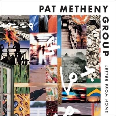 Pat Metheny Group - Letter From Home