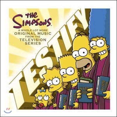 [߰] O.S.T. / The Simpsons : Testify (A Whole Lot More Original Music From The Television Series/)