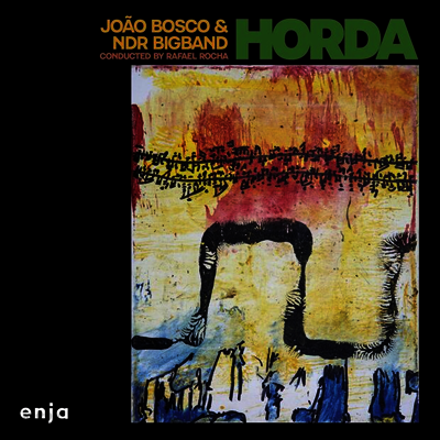Joao Bosco / NDR Big Band - Horda (Digipack)(CD)