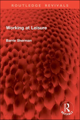 Working at Leisure