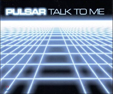 [߰] Pulsar / Talk To Me (/Single)