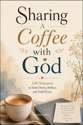 Sharing A Coffee with God