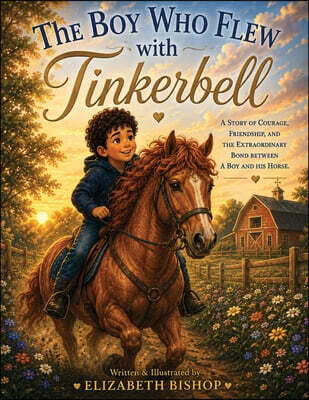 The Boy who Flew with Tinkerbell