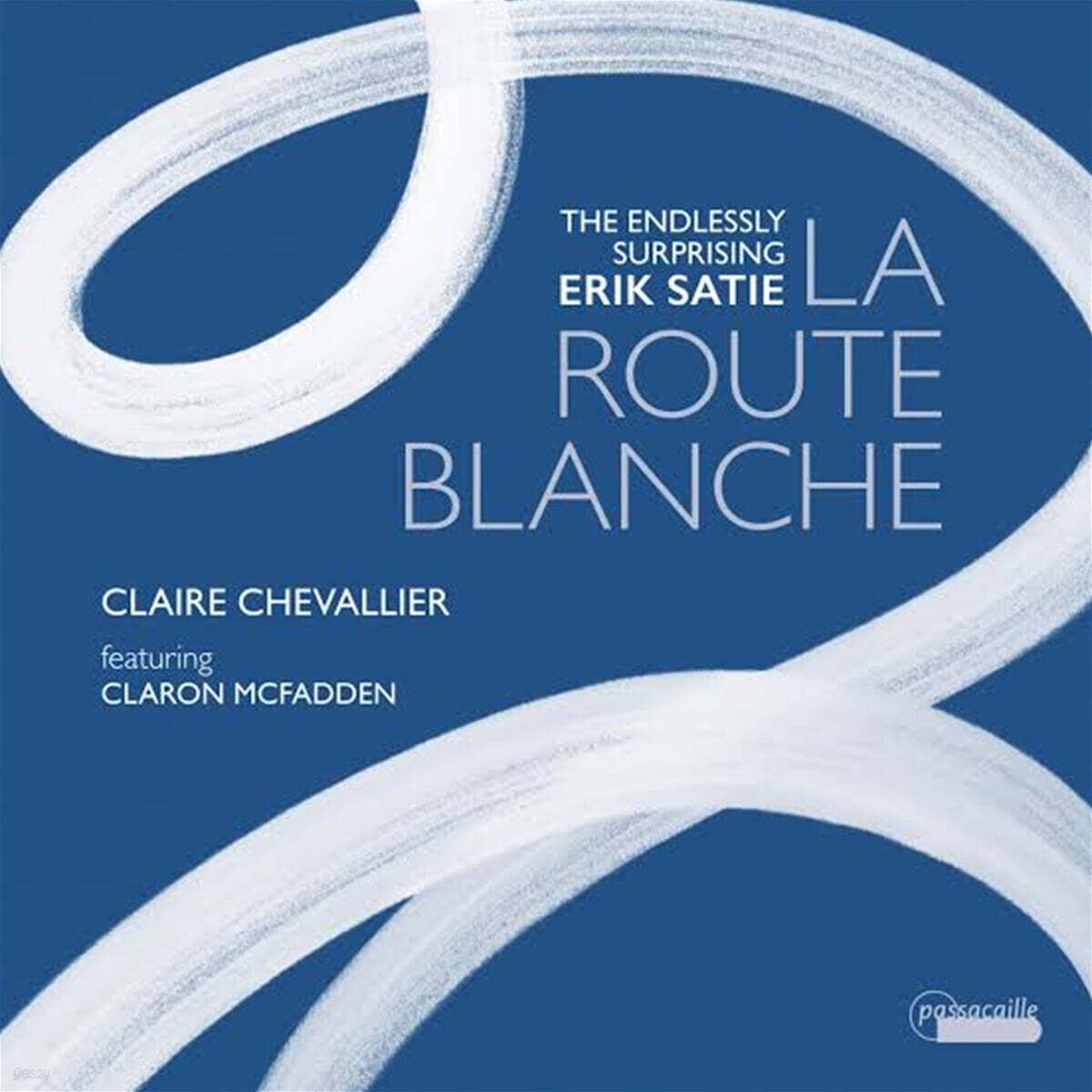 Claire Chevallier 사티: 백색의 길 (Satie: La Route Blanche)