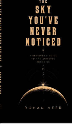 Notion Press Media Pvt. Ltd The Sky You've Never Noticed