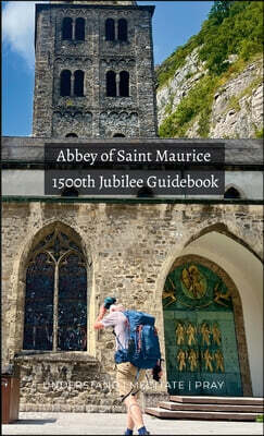 Abbey of Saint Maurice 1500th Jubilee Guidebook