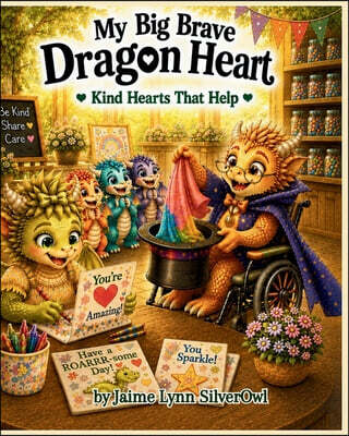 My Big Brave Dragon Heart