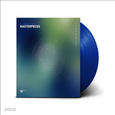불멸의 클래식 명곡 (Classical Masterpieces for Eternity) (140g)(Blue Color Edition)(LP) - 여러 아티스트