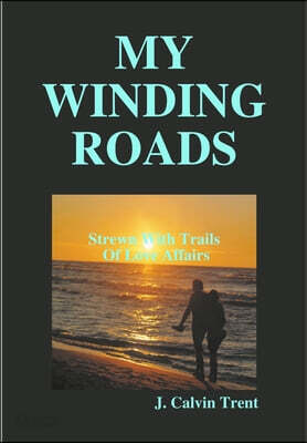MY WINDING ROADS
