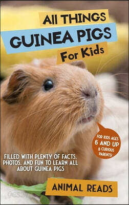 All Things Guinea Pigs For Kids