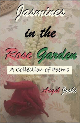 Jasmines in the Rose Garden